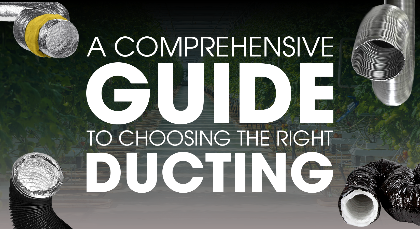 A Comprehensive Guide to Choosing the Right Ducting