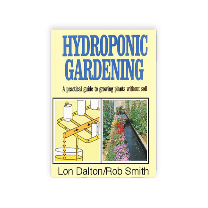 Hydroponic Gardening | Lon Dalton / Rob Smith
